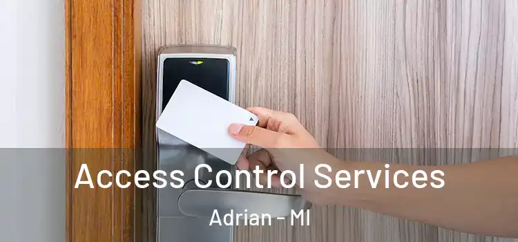 Access Control Services Adrian - MI