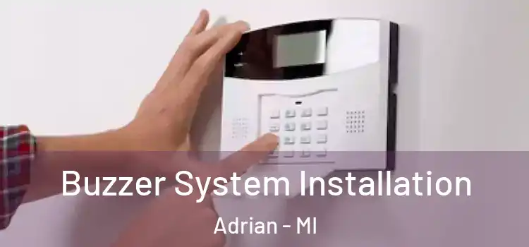 Buzzer System Installation Adrian - MI